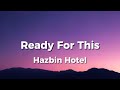 Ready For This Hazbin Hotel Lyrics 