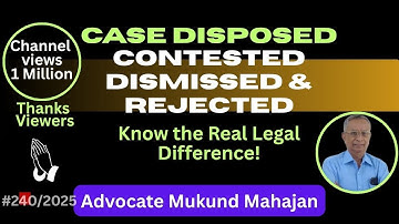 ✅#240👉Case Disposed – Meaning of Contested, Dismissed & Rejected | Detailed Legal Explanation