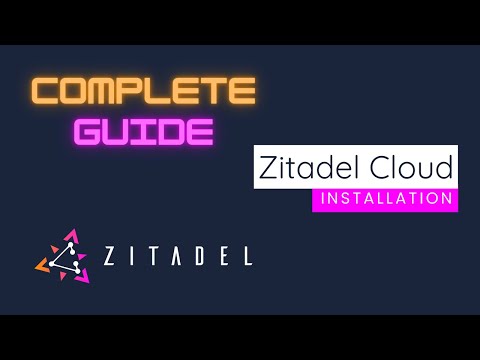Zitadel Cloud | Complete Guide to Zitadel