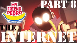 My Friend Pedro - PART 8 - THE INTERNET [Level 1-4] - Gameplay