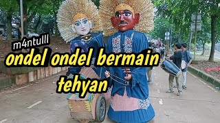 keren dan gokilll‼️ondel ondel main tehyan | bintang fadlan