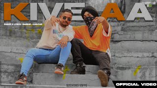 Kive Aa ( Official Video ) || Babbar / Kashyab || New Rap Song 2023