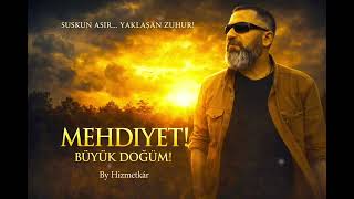 Suskun Asir… Yaklaşan Zuhur Mei̇yet Büyük Doğum 19 Mart 2026 Arif Akdaş