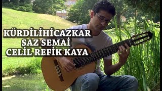 Kürdilihicazkar Saz Semai - Microtonal Guitar - Celil Refik Kaya chords