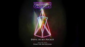 Those Damn Crows - Devil in My Pocket (Official Audio)