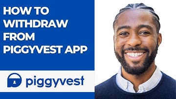 HOW TO WITHDRAW FROM PIGGYVEST APP