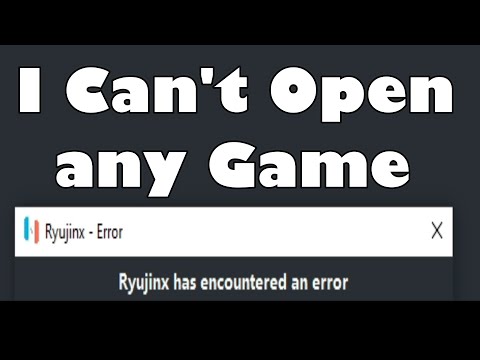 Ryujinx Can't open any games Ryujinx has encountered an error 