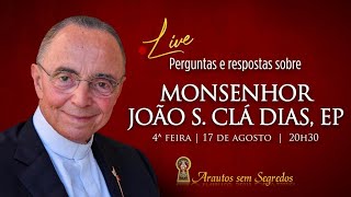 LIVE: Perguntas e respostas sobre Mons. João S. Clá Dias, EP (Arautos sem segredos, 17 ago. 2022)