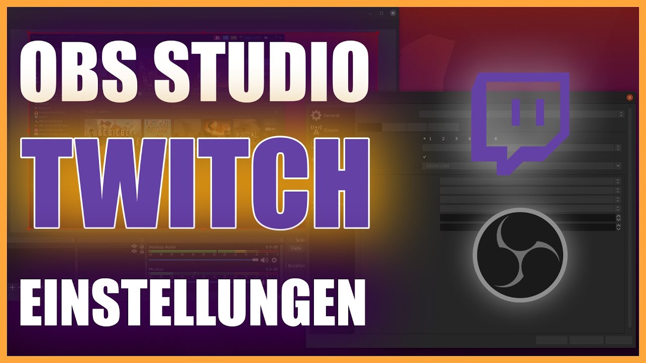 OBS Studio EINSTELLUNGEN für den perfekten Stream - TWITCH Livestream Tutorial | DEUTSCH