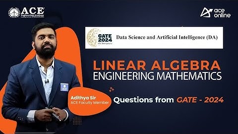 Linear Algebra from GATE DA 2024 |  | Question from GATE 2024 | ACE Online