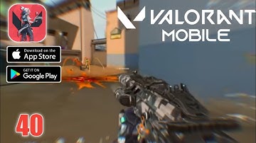 VALORANT Mobile Gameplay (Android, ios) (Hyper Front Gameplay) BEST Multiplayer Game - part 40