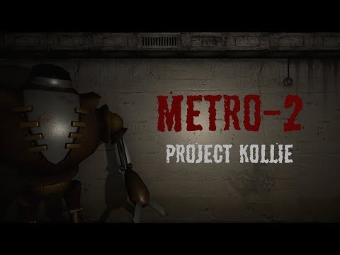 Metro-2: Project Kollie Trailer Daydream