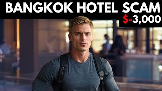 The $3,000 Bangkok Hotel Scam
