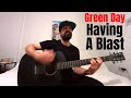 Having a Blast - Green Day [Acoustic Cover by Joel Goguen]