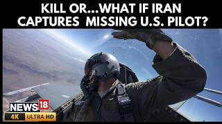 Missing US Pilot in Iran Sparks Fears of Captur, Escalation Amid Bounty Claims | Iran War | 4K