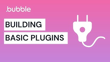 Building Basic Plugins - Bubble.io Tutorial