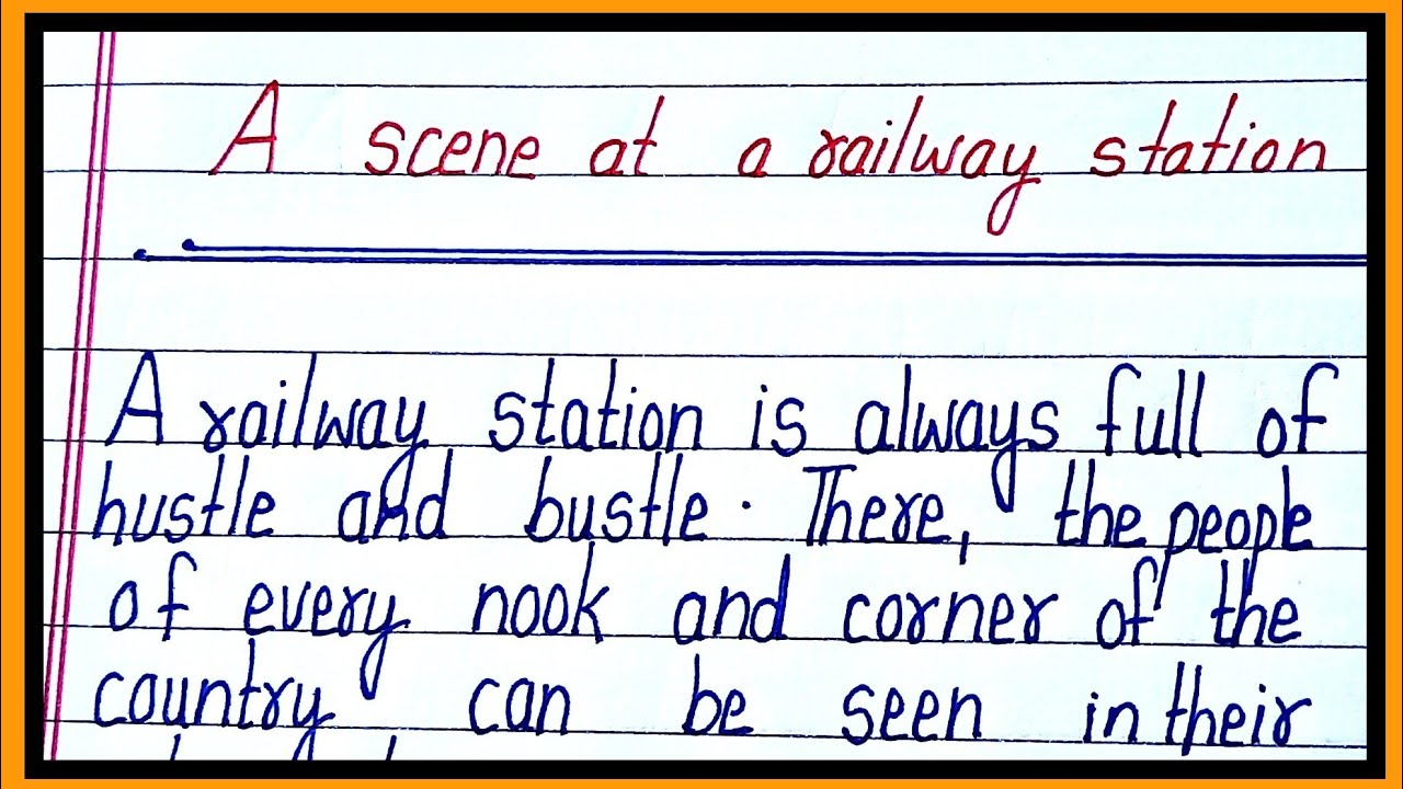 descriptive essay on the railway station