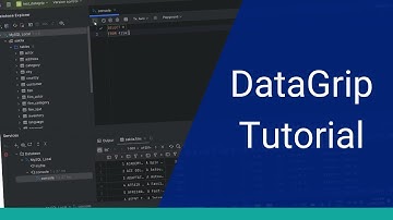DataGrip Tutorial: Getting Started