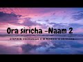 Ora siricha  lyrics naam 2   t suriavelan  stephen zechariah ft m m manasi  srinisha