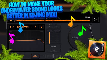 🌴🔱How To Make Your Underwater Sound Looks Better On Edjing Mix!🔱🔥🔥
