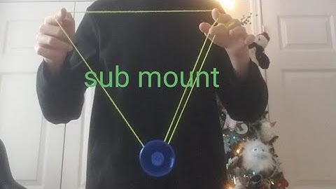 How to do the sub mount yoyo trick 