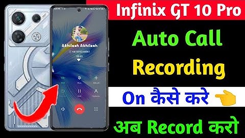infinix gt 10 pro auto call recording |  infinix gt 10 pro call recording setting on kaise kare