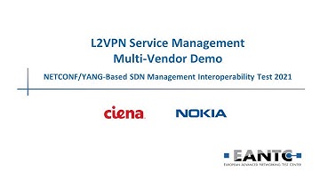 L2VPN Service Management - EANTC NETCONF Interoperability Test 2021