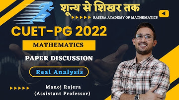 CUET PG MSc 2022 Mathematics Paper Discussion | Real Analysis Solution | Cuet PG PYQ by Rajera Sir