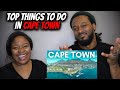 🇿🇦 American Couple Reacts "TOP 15 THINGS To Do in CAPE TOWN"