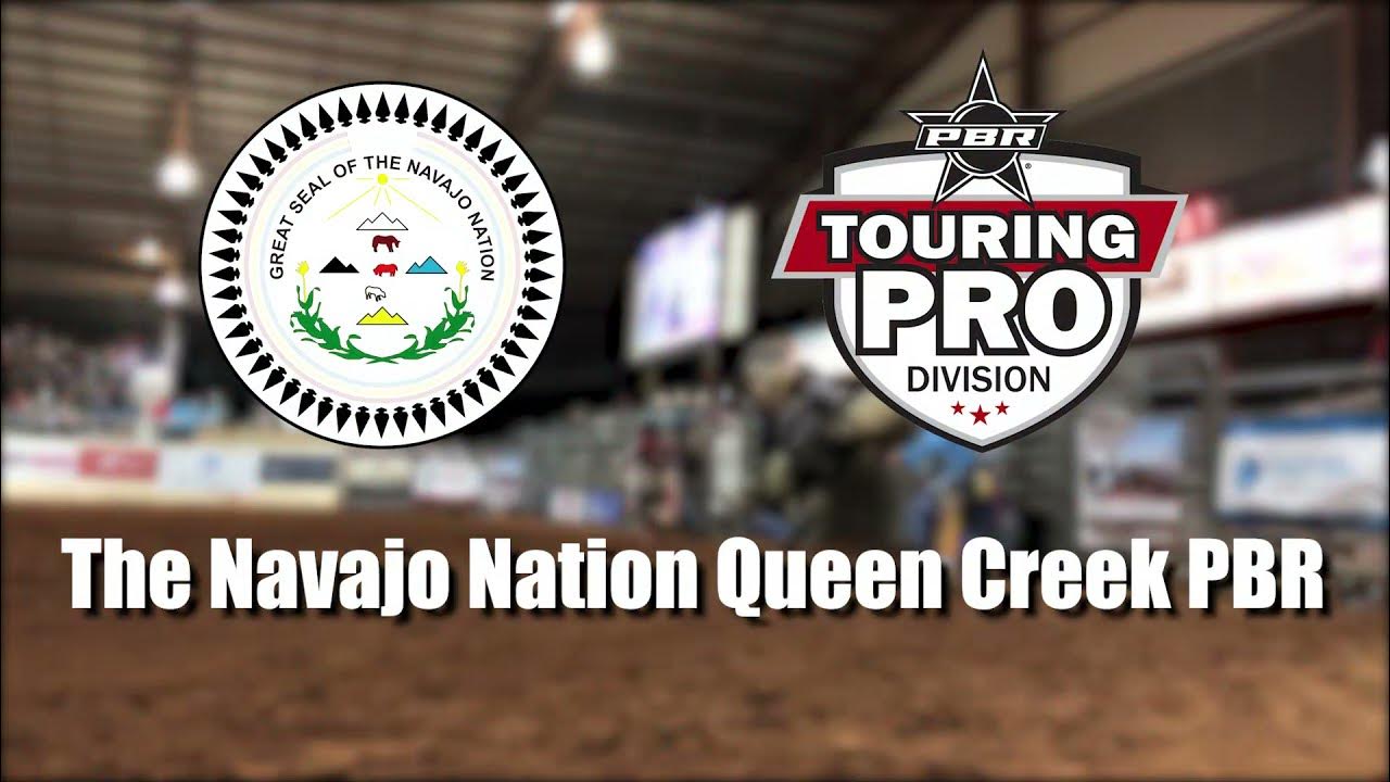 The Navajo Nation Queen Creek PBR 2021 YouTube