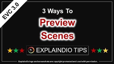 Explaindio Tips - 3 Ways to Preview Scenes