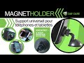 Support magntique universel pour tlphones et tablettes magnet holder