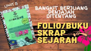 BUKU SKRAP SEJARAH TAHUN 5 | BANGKIT BERJUANG PENJAJAH DITENTANG | UNIT 5