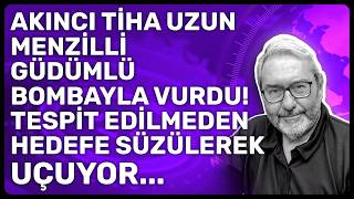 Akinci Ti̇ha Uzun Menzi̇lli̇ Güdümlü Bombayla Vurdu Tespi̇t Edi̇lmeden Hedefe Süzülerek Uçuyor...