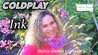 🌹Coldplay -Ink (Tradução & Poesia de Castro Alves)  2014