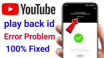 YouTube play back id error | YouTube play id error problem | YouTube not working Play back id error 