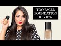 Too Faced Born This Way Foundation Review !