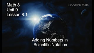Math 8 Unit 9 Lesson 8.1 Adding Numbers in Scientific Notation