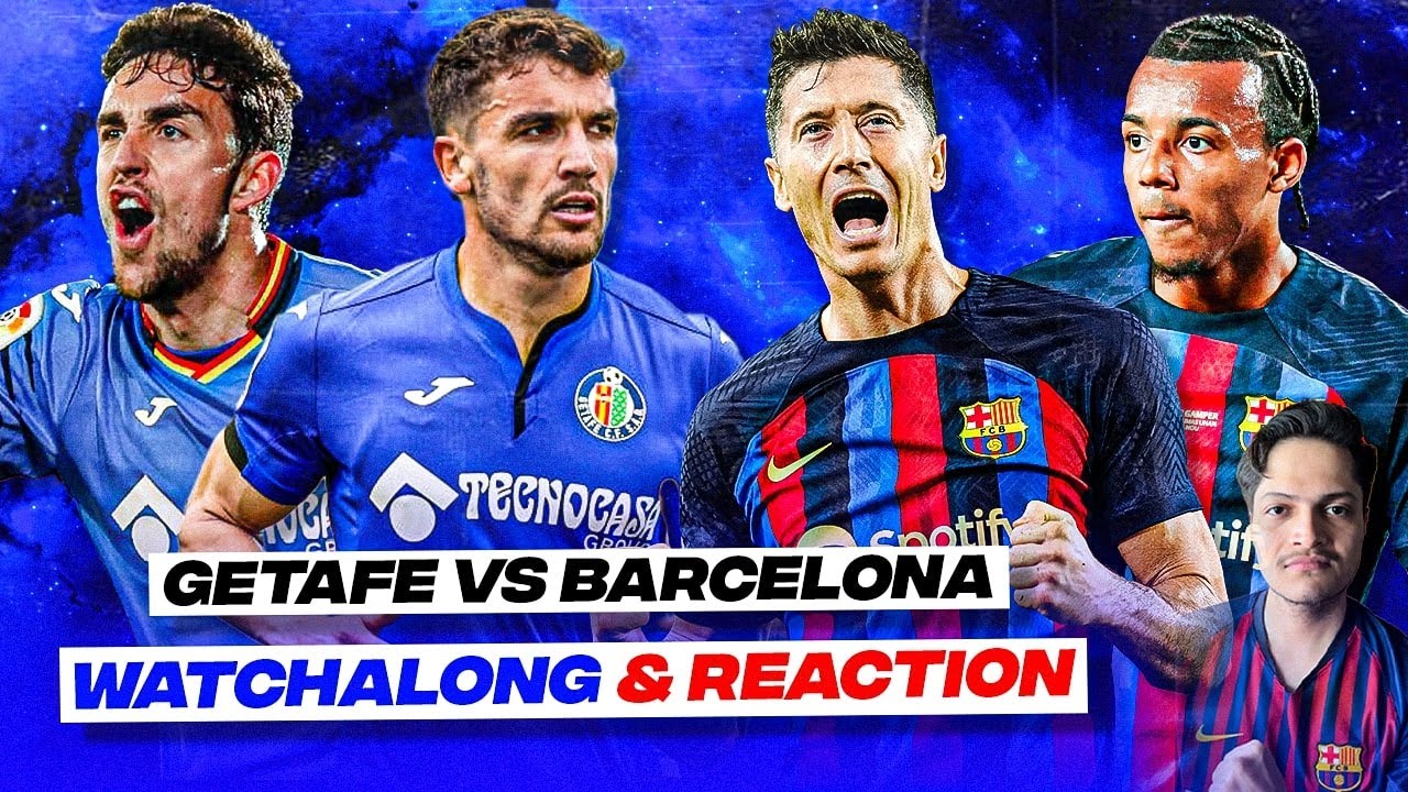 Getafe vs Barcelona 0-0 Watchalong Live | LaLiga