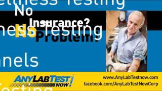 Any Lab Test Now - No Insurance, No Problem