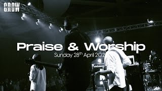 G.R.O.W Praise \u0026 Worship -  10.30 AM Service  - April 28th, 2024