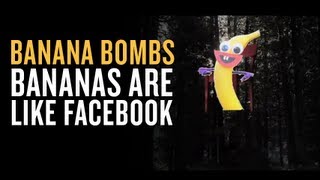 Bananas are like Facebook