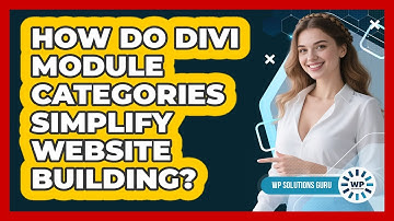 How Do Divi Module Categories Simplify Website Building?