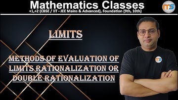 3.Methods Of Evaluation Of Limits Rationalization Or Double Rationalization
