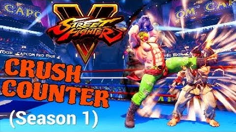 Street Fighter V: Arcade Edition (SFV:AE) - Crush Counter Combo Video [Season 1]