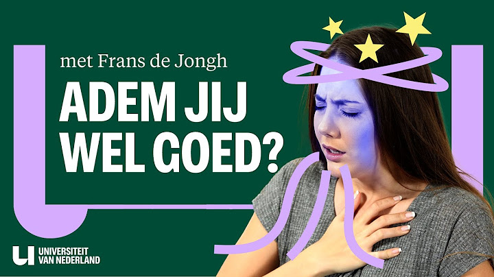 Waarom ademen veel mensen verkeerd? (En hoe kan het beter?)