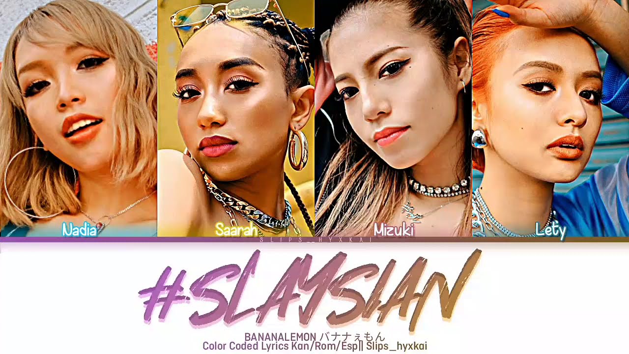 Slaysian - BananaLemon [Color Coded Lyrics Kan/Rom/Esp