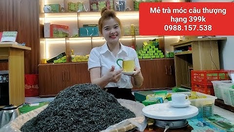 Đóng gói cận cảnh trà móc câu thượng hạng 400k vụ đầu thu