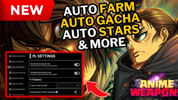 Anime Weapons Script | Auto Farm, Auto Gacha, Auto Stars, Auto Rank Up & More | Mobile & PC