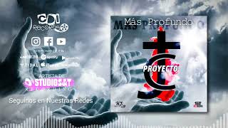 Video thumbnail of "Proyecto JC  - Más Profundo"